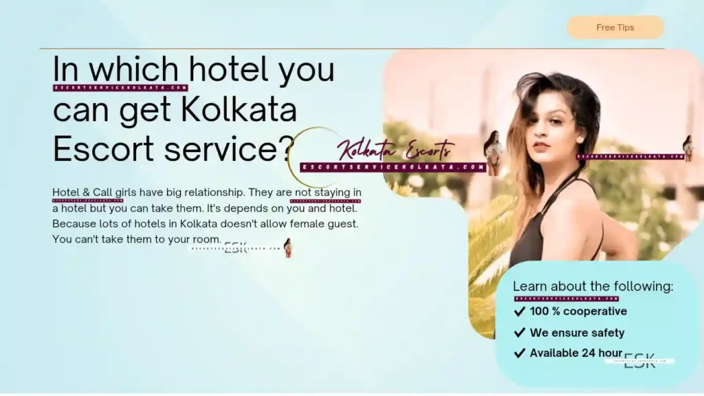 In which hotels you can get Kolkata escorts service?